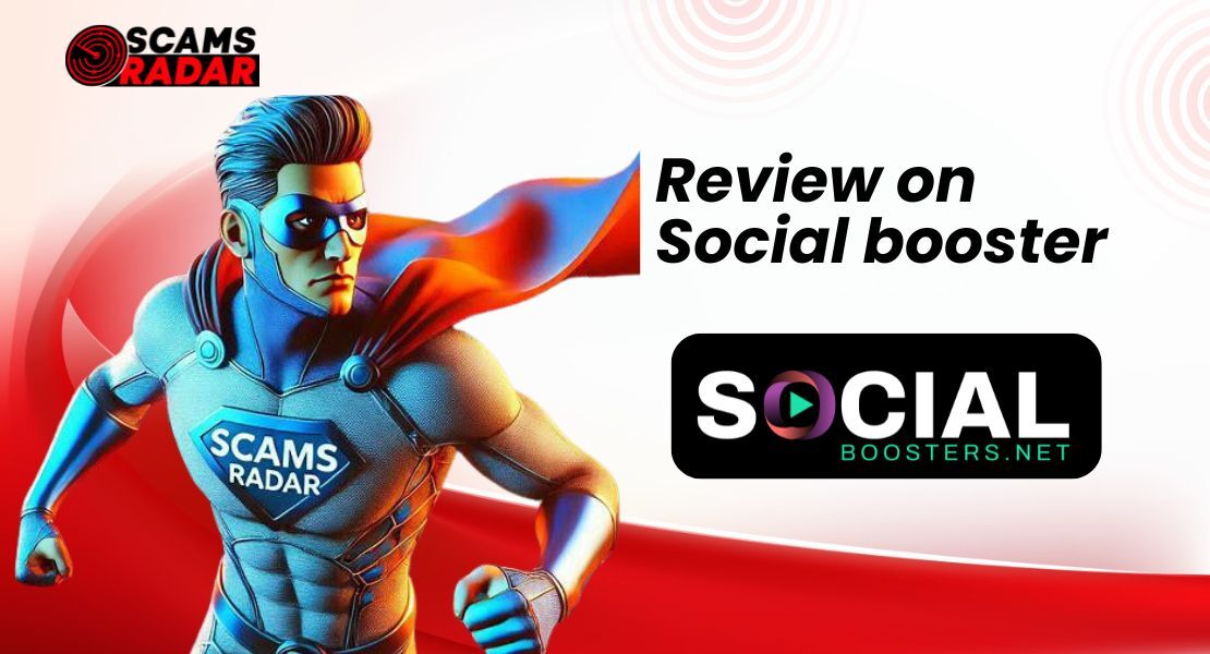 Scams radar uncover the scam through Social Boosters Review.