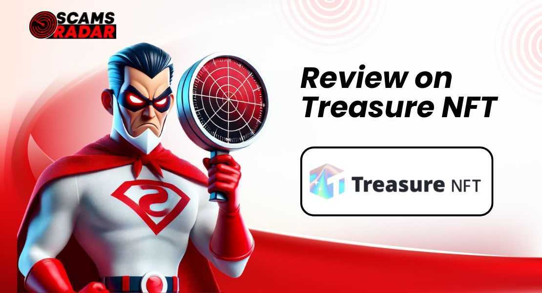 Scams Radar superhero reviewing Treasure NFT legitimacy