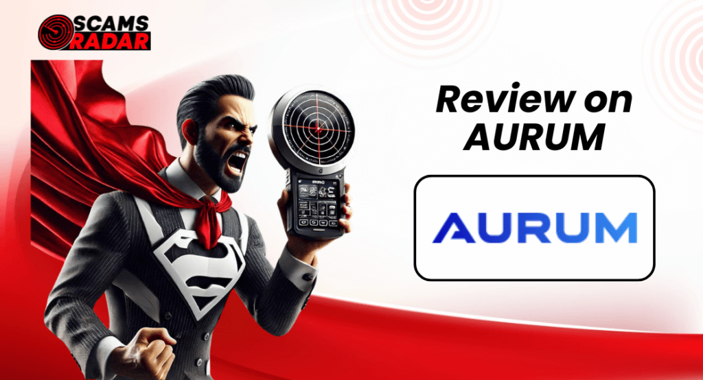 Scams Radar analyzing Aurum review to protect investors.