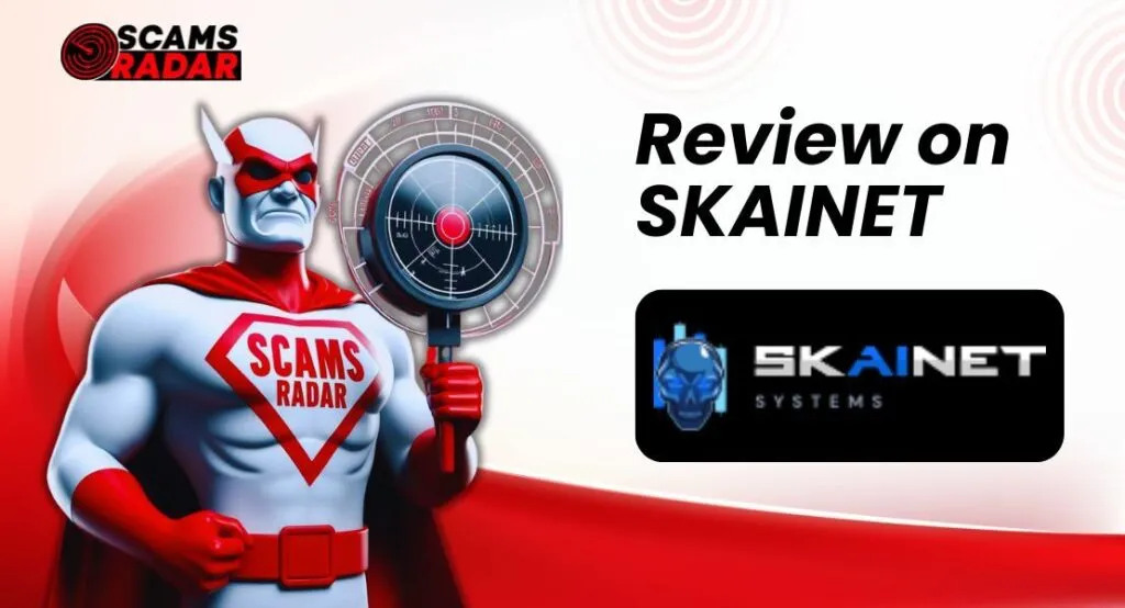 Scams Radar superhero investigating Skainet Systems review