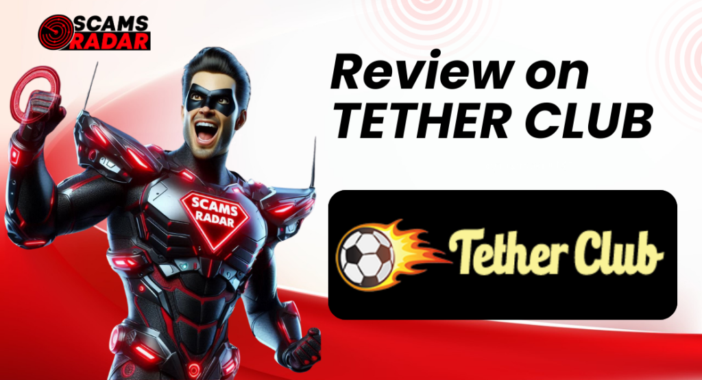 Review on Tether Club: Is this site a scam or legit?