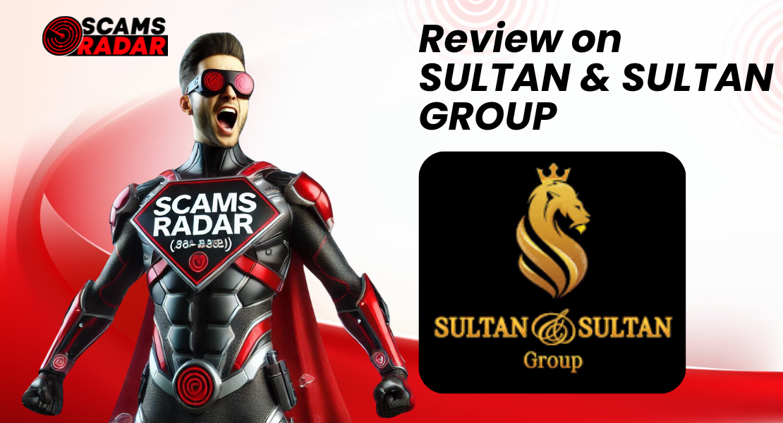 Review on Sultan & Sultan Group: Check if site is scam or legit