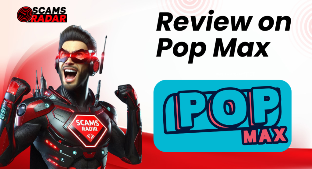 Review on Popmax.io: Check if site is scam or legit