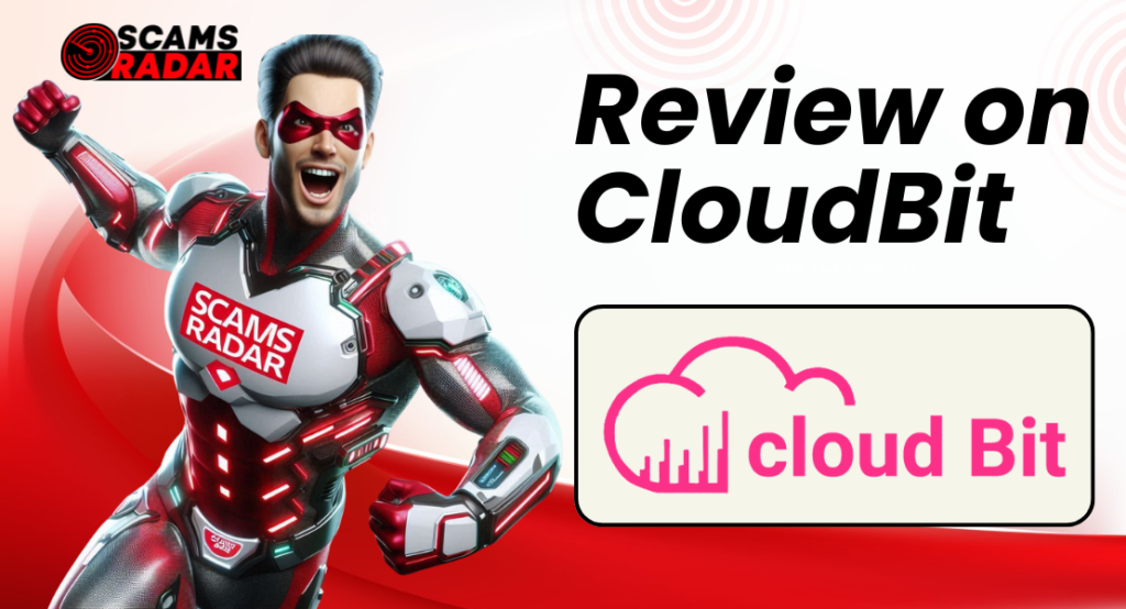 Cloud Bit Review – Is it a Scam or Legit? Unbiased Analysis & Warnings