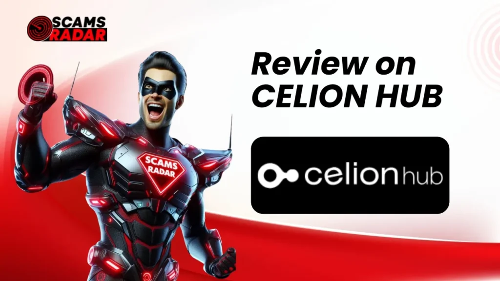 Scams Radar superhero presenting a review on Celion Hub with logo
