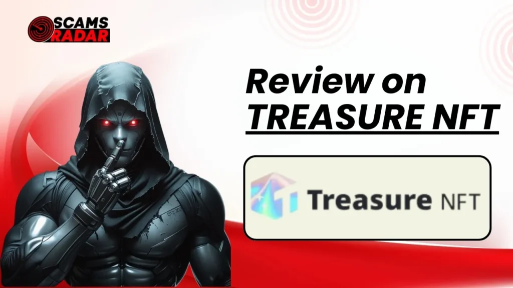 Treasure NFT Scam Alert? Read This Before You Invest!