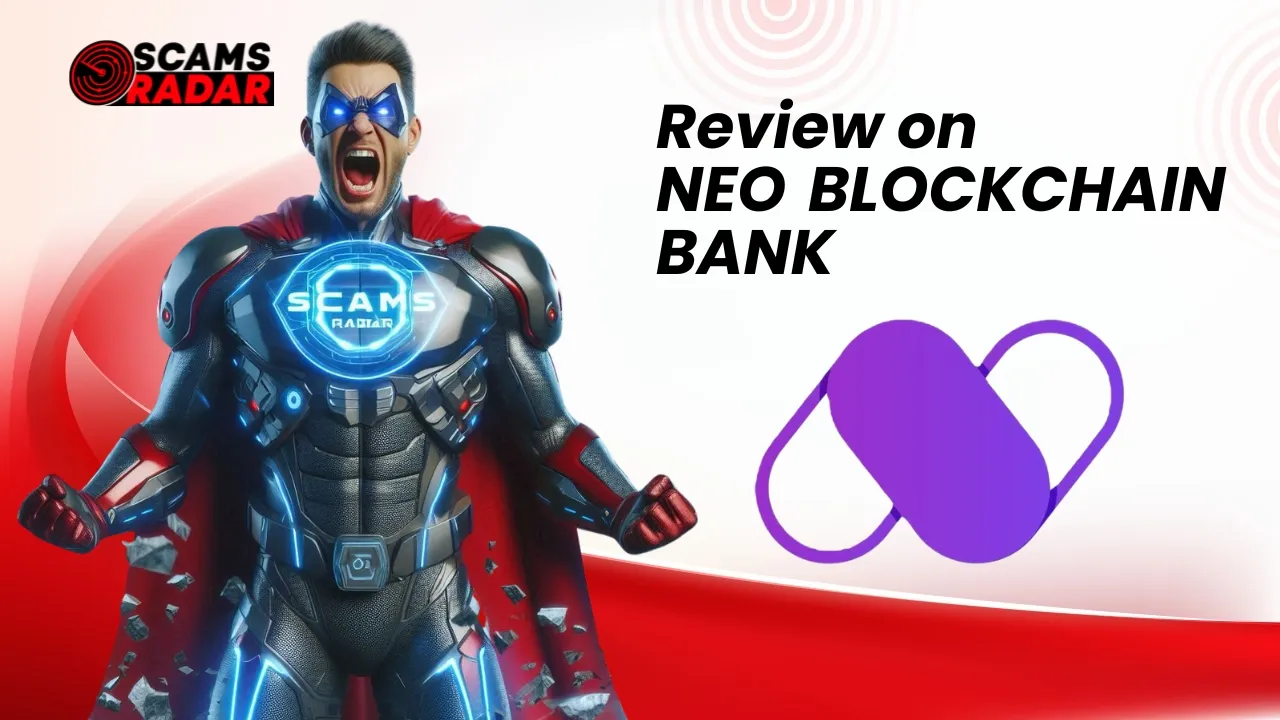 Scams Radar review on NEO Blockchain Bank with futuristic superhero