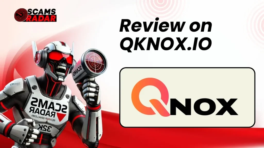 QKnox.io Review - ScamsRadar Scam Analysis