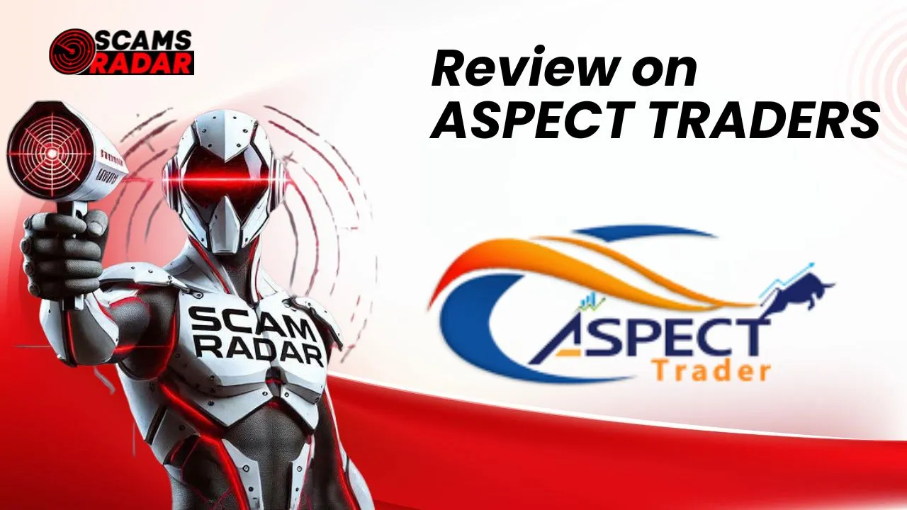 Scams Radar review on Aspect Traders - scam investigation
