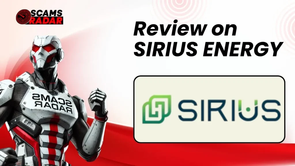 Scams Radar review on Sirius Energy featuring a futuristic robotic character and Sirius Energy logo.