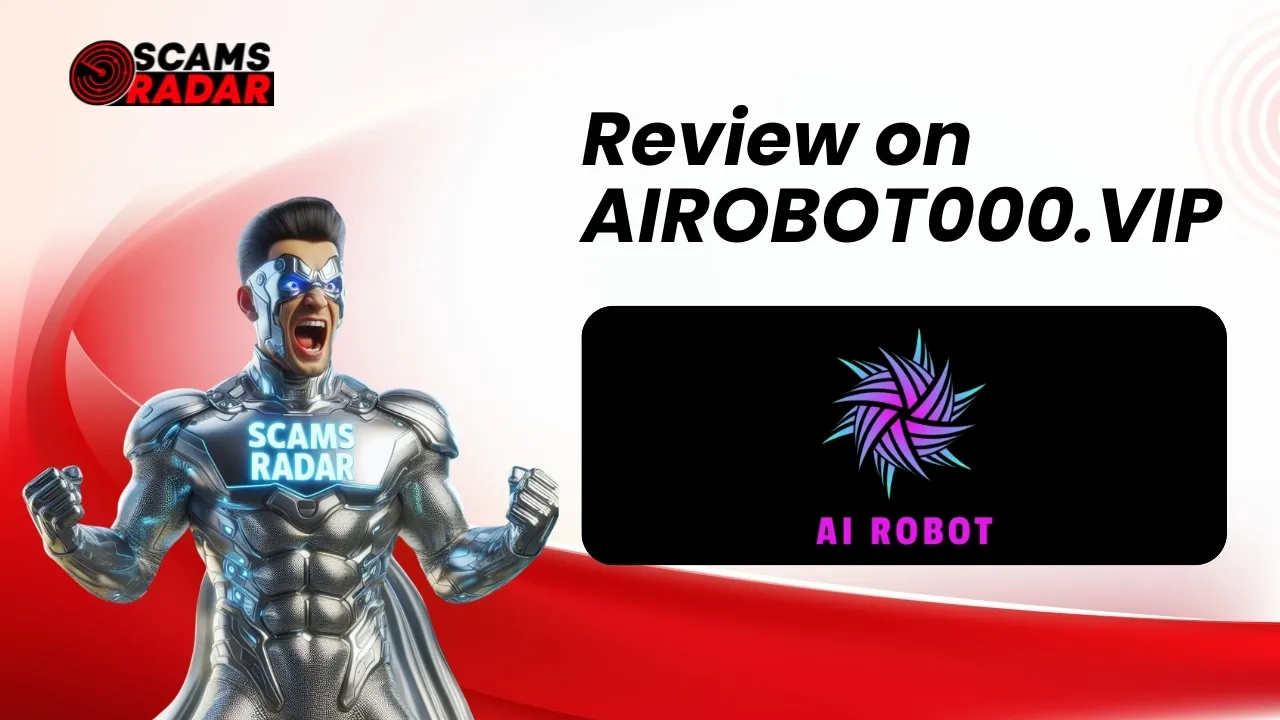 Scams Radar review on Airobot000.vip with futuristic silver superhero illustration