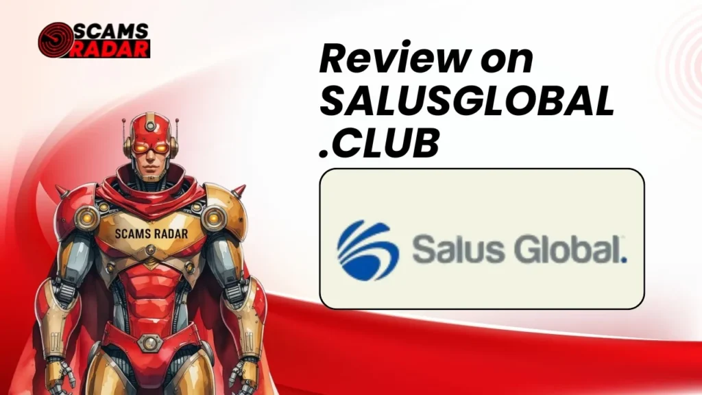 Scams Radar review on SalusGlobal.club with futuristic robot illustration