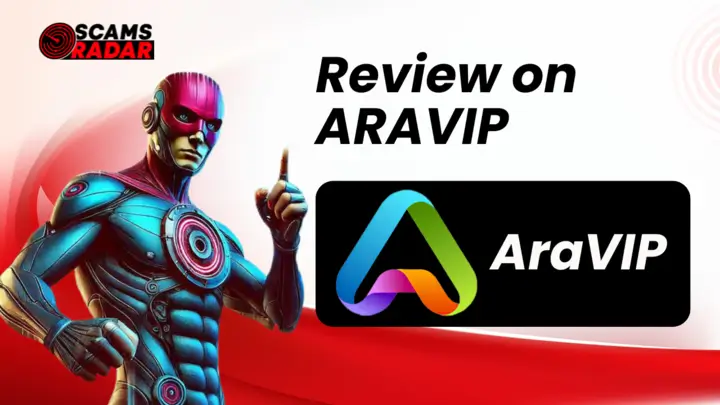AraVIP Review - Detailed review of AraVIP by Scams Radar featuring a futuristic robot character.