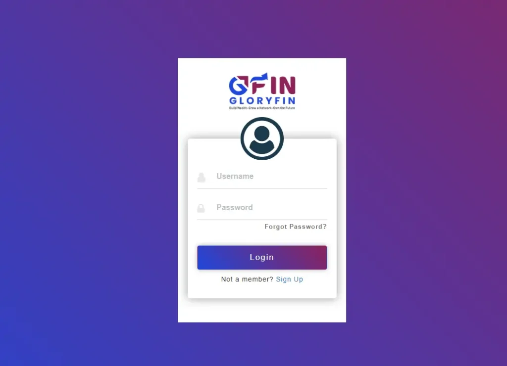 GloryFin login page with username and password fields, featuring the tagline 'Build Wealth - Grow a Network - Own the Future'.