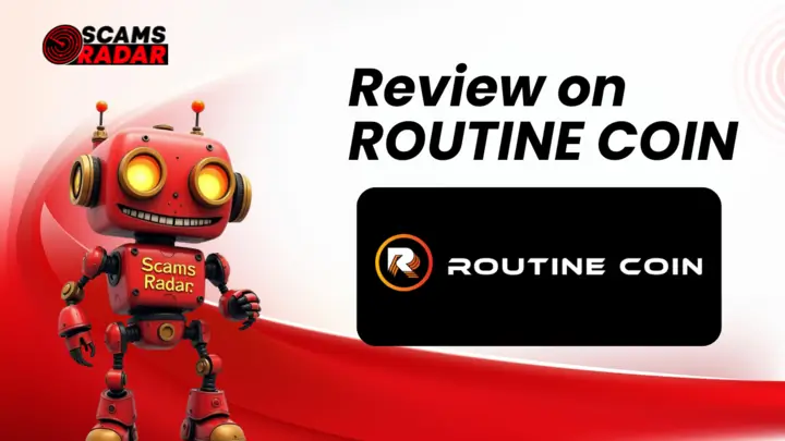 Routine coin review by Scams Radar - Detailed analysis of Routine Coin with a red robot illustration.