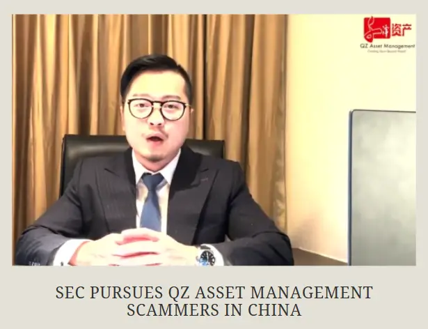 SEC Pursues QZ Asset Management Scammers in China