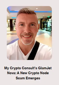 A man smiling indoors with a caption highlighting the GlamJet Nova crypto node scam by My Crypto Consult