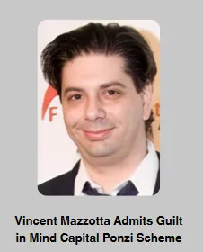 Portrait of Vincent Mazzotta with headline stating his admission of guilt in the Mind Capital Ponzi scheme