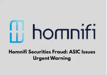 Homnifi Securities Fraud urgent warning issued by ASIC, highlighting financial scam alert