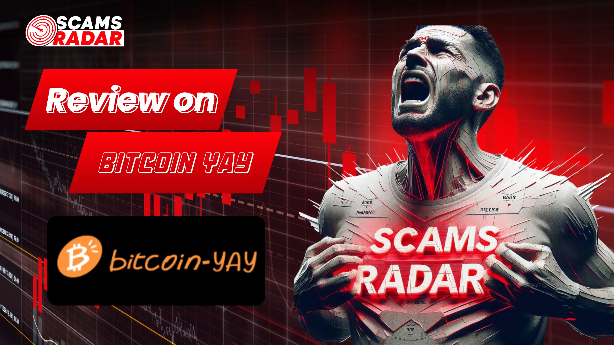 YouTube thumbnail for BitcoinYay Review by ScamsRadar, showing bold “Review on Bitcoin Yay” text over a red trading chart background with a dramatic futuristic figure