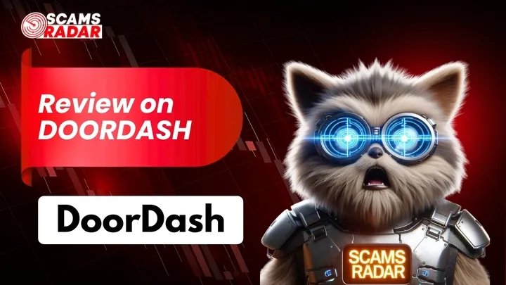 Scams Radar DoorDash review analyzing platform legitimacy and risks