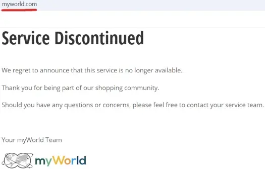 myWorld service discontinued message confirming the shutdown of the platform and end of shopping community services