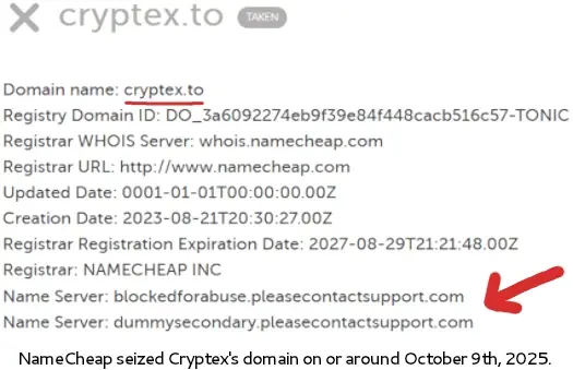 Screenshot showing Cryptex.to domain details seized by NameCheap for abuse on or around October 9th, 2025