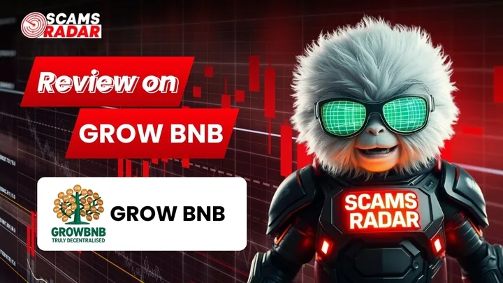 Scams Radar Grow BNB review revealing risks and legitimacy analysis