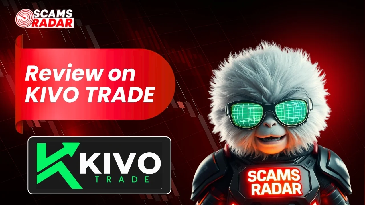 Scams Radar review on Kivo Trade revealing potential scam indicators and investment risks