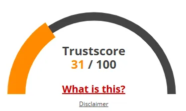Screenshot showing a website trustscore of 31 out of 100 indicating low trust and potential online risk