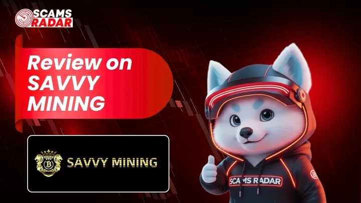 Savvy Mining platform review by Scams Radar with analysis of risks and rewards.