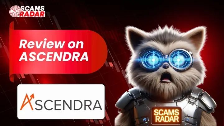 Ascendra review image showing Scams Radar investigation into Ascendra platform legitimacy and risks