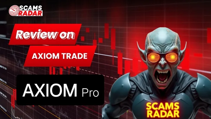 Scams Radar Review on Axiom Trade - Crypto Investment Platform