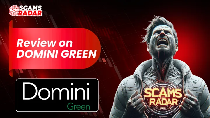 Domini Green review highlighting Scams Radar investigation and risk analysis
