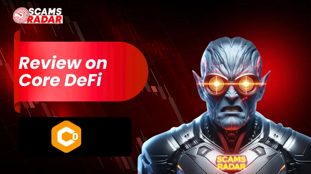 CoreDeFi Review: Shocking Truth Behind This Platform!