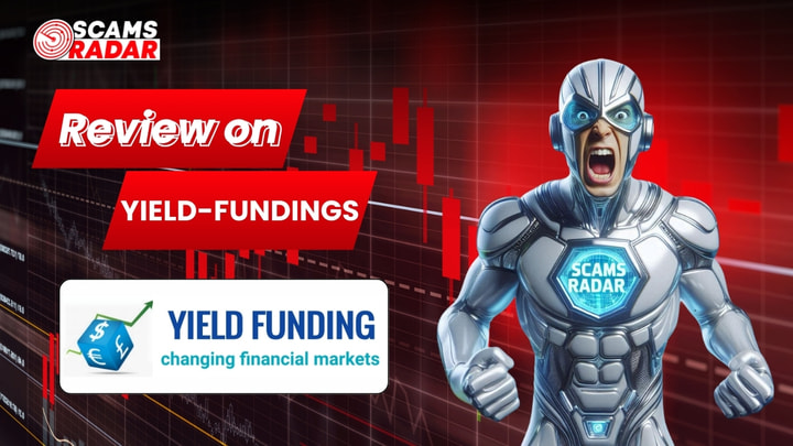 Yield Fundings review image showing analysis of the Yield Funding platform and potential scam investigation by Scams Radar