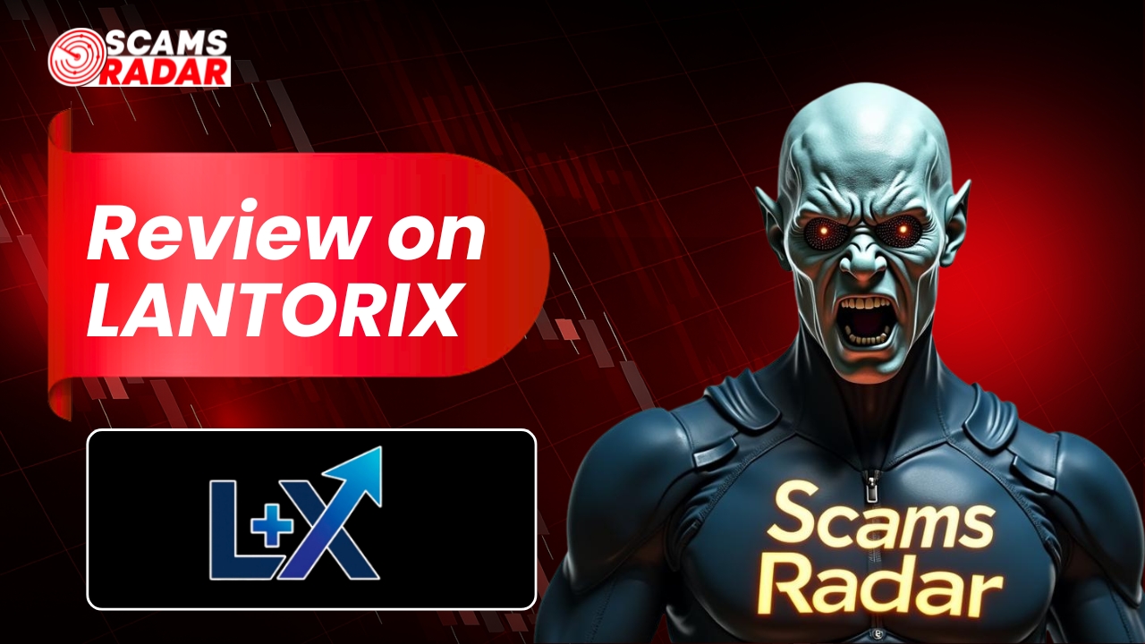 Detailed review of Lantorix investment platform by Scams Radar highlighting potential risks and scam alerts.