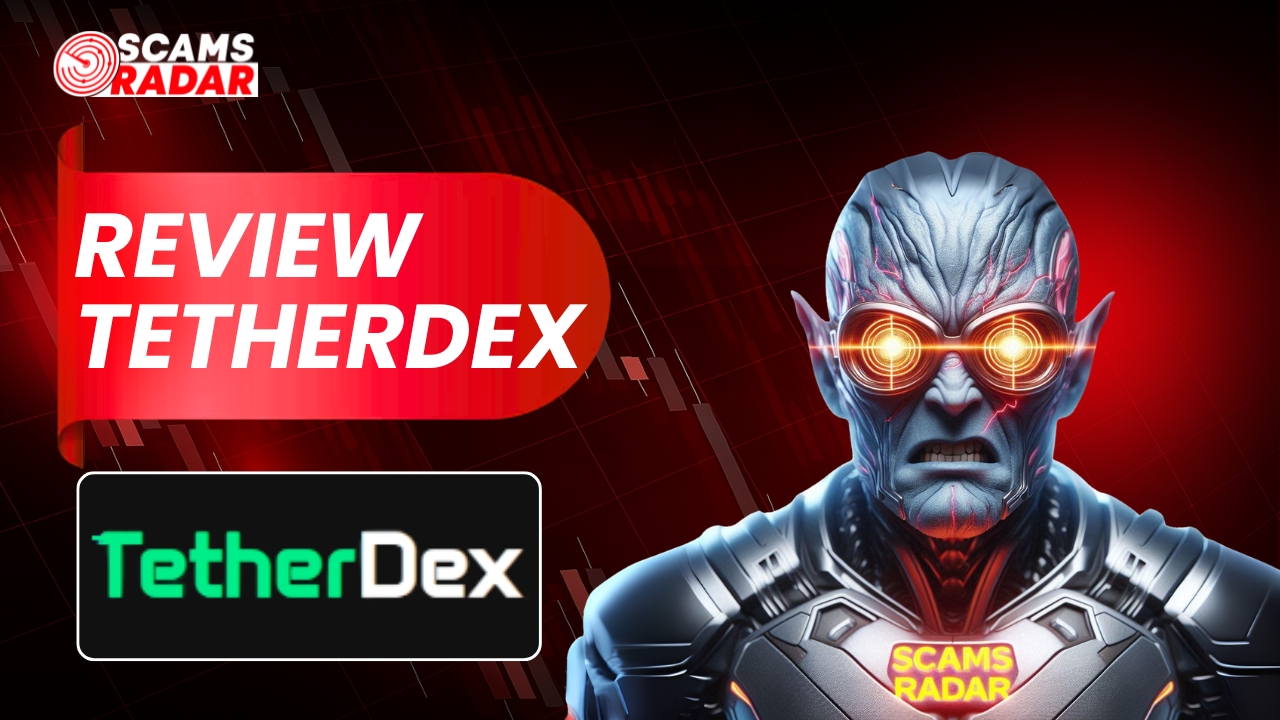 Scams Radar investigation thumbnail for TetherDex review. Features a glowing-eyed robotic character, a red background with trading charts, and the TetherDex logo.