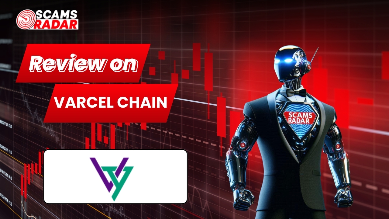 Varcel Chain Review - Scams Radar Forensic Analysis