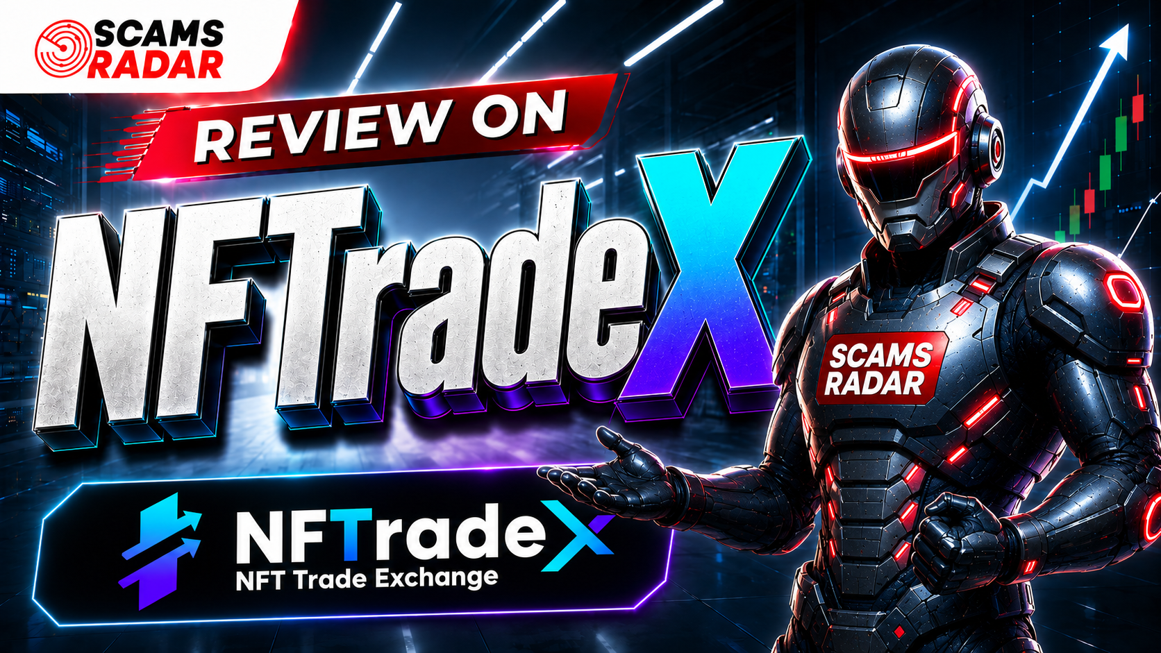 Scam Radar review banner for NFTradeX NFT Trade Exchange showing analysis and warning-style design