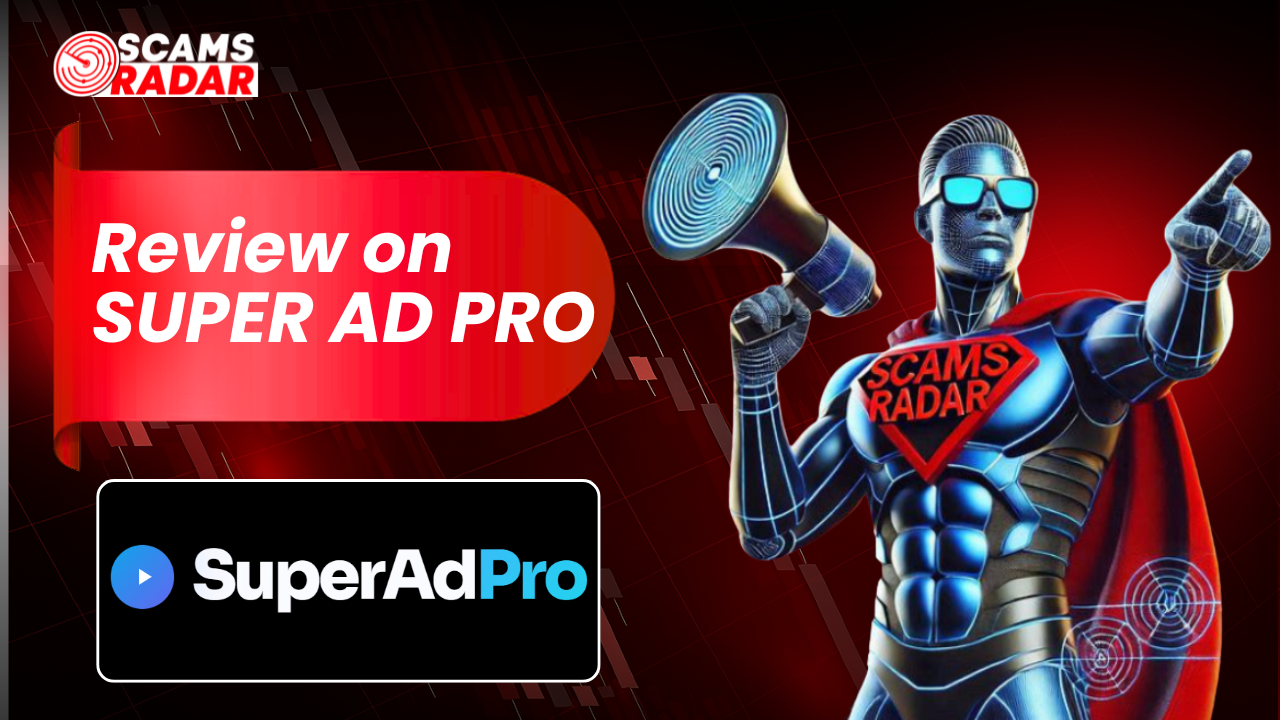 Super Ad Pro review banner featuring SuperAdPro logo and Scams Radar review graphic