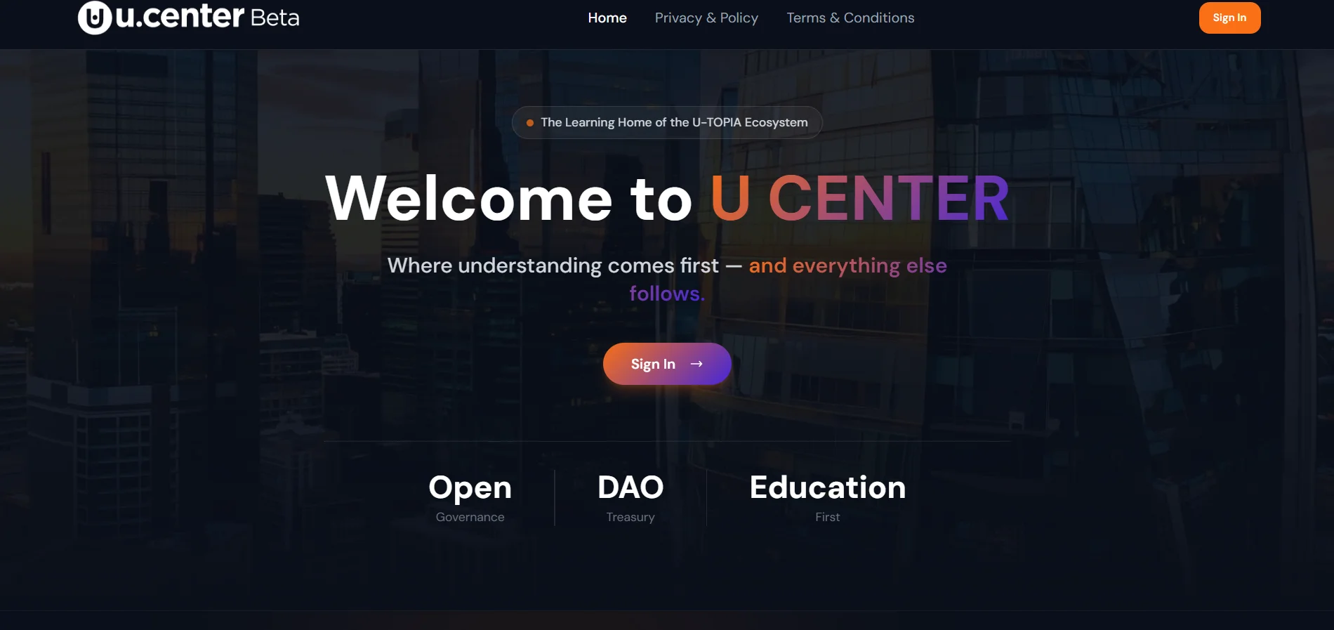 U.Center Beta homepage screenshot showing welcome message, modern cityscape background, Sign In button, and sections for Open, DAO, and Education