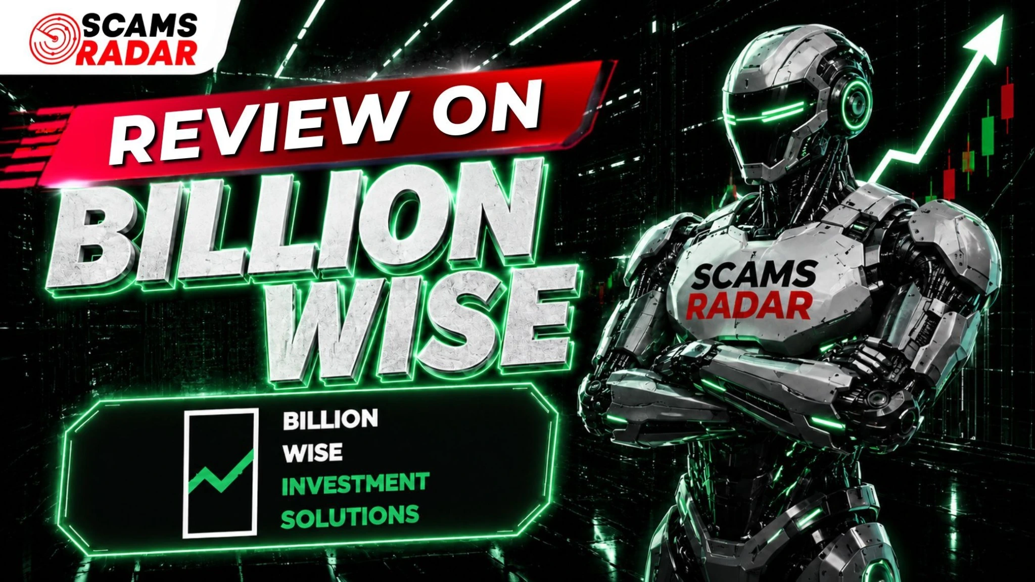 Billion Wise Review by Scams Radar highlighting Billion Wise Investment Solutions with AI robot and investment growth chart.
