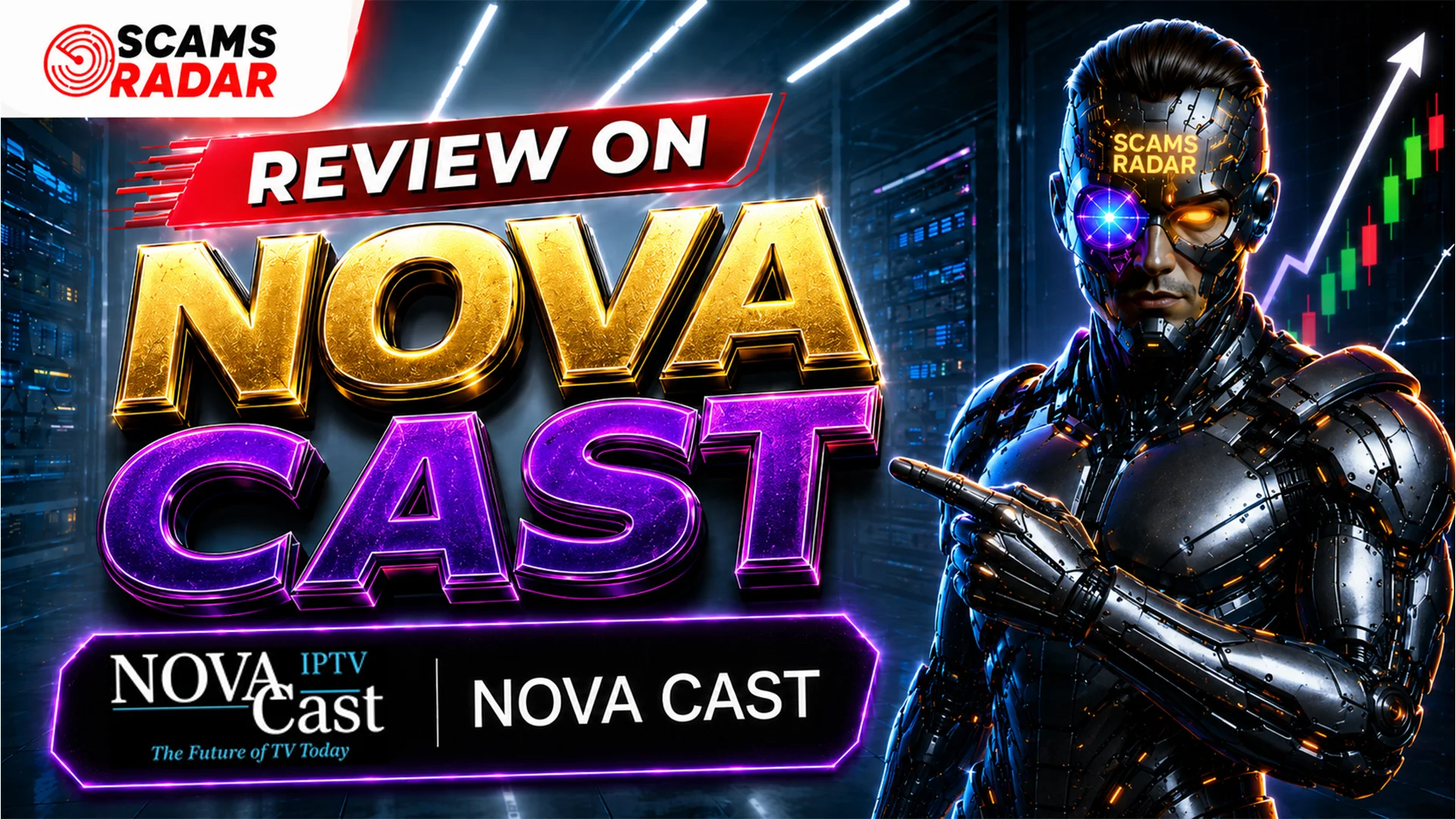 Nova Cast IPTV review by Scams Radar featuring futuristic robot with glowing eyes and stock charts