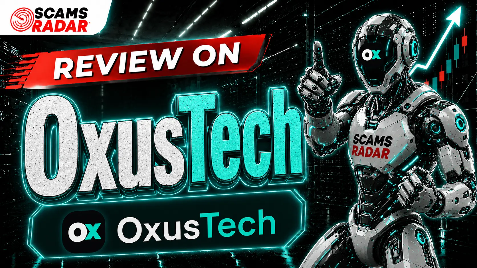 OxusTech review banner featuring the OxusTech logo, a futuristic AI robot, and Scams Radar branding discussing whether OxusTech is legitimate or a scam.