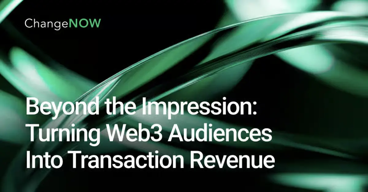 ChangeNOW Web3 audience turning into transaction revenue