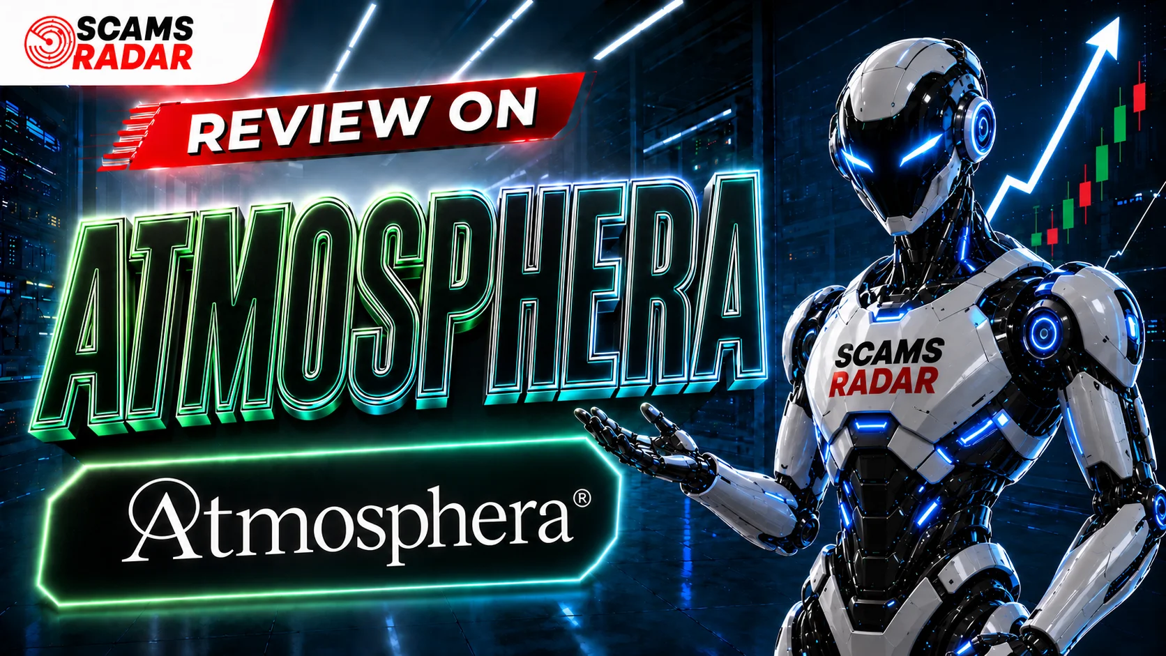 Scams Radar review banner for Atmosphera showing a futuristic robot with trading charts